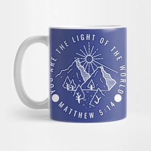 You are the Light of the World. Mug